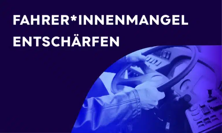 Entschärfung des Fahrer*Innenmangels