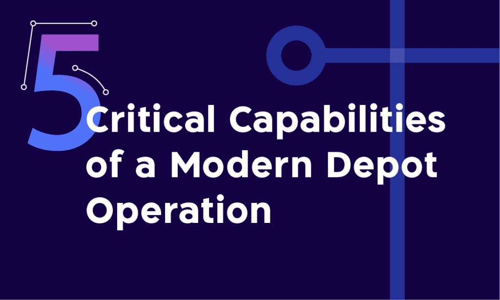 Modern depot operation infographic highlighting five critical capabilities with blue design elements, including workflow diagrams and geometric icons on dark background.