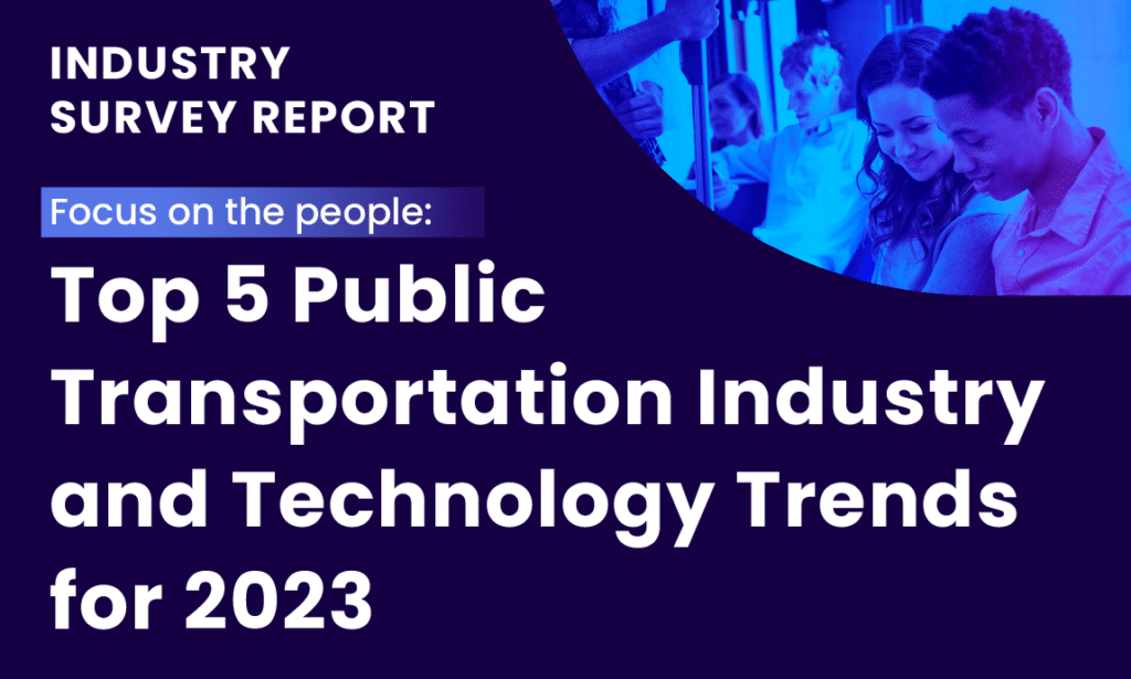 Industry Survey Report cover highlighting top 5 public transportation industry and technology trends for 2023, featuring diverse professionals collaborating together.