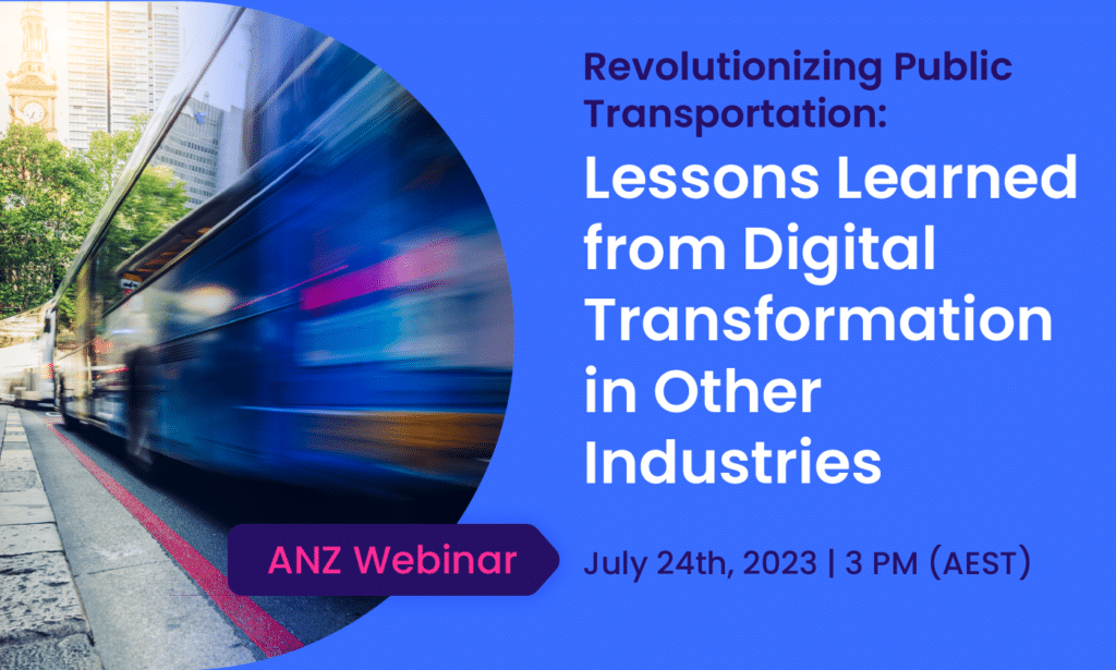 ANZ Webinar promotional poster for July 24th, 2023 featuring a motion-blurred blue bus and discussing digital transformation lessons for public transportation and other industries.