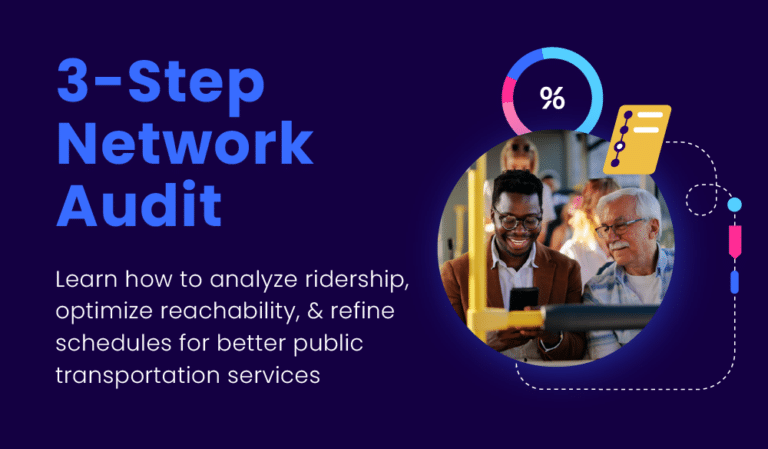 3-Step Network Audit guide showing two professionals analyzing public transportation data on a tablet, with analytics icons highlighting ridership analysis, reachability optimization, and