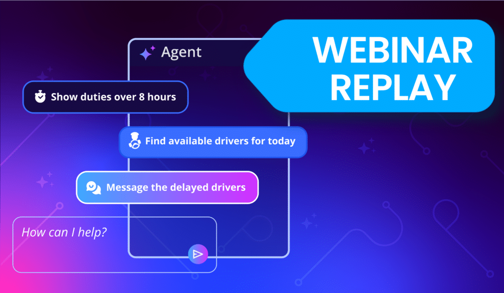Agent workflow diagram displaying driver management features including duty scheduling, driver availability search, and messaging capabilities for delayed drivers, with webinar replay link