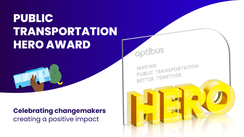 Public Transportation Hero Award promotional graphic celebrating changemakers improving transit systems. Features Optibus branding with tagline "Making public transportation better. Together"