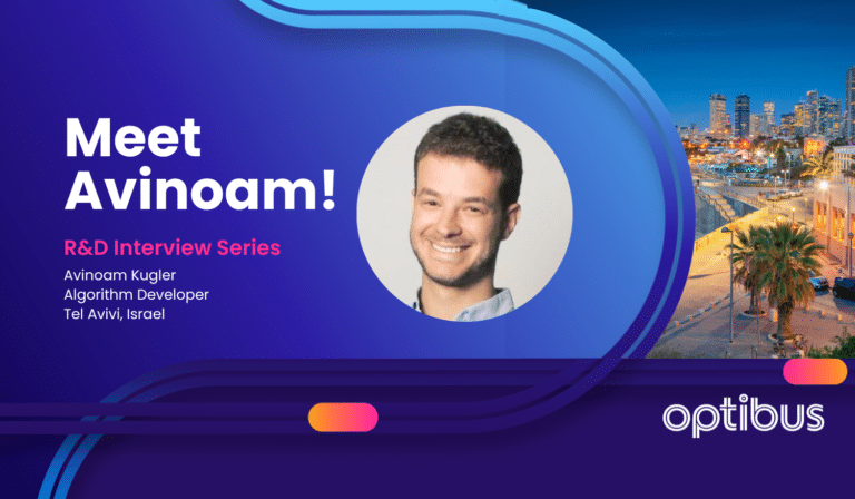 Meet Avinoam Kugler, an Algorithm Developer from Tel Aviv, Israel, featured in Optibus's R&D Interview Series with a cityscape background.